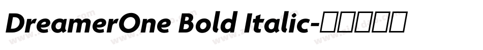 DreamerOne Bold Italic字体转换
